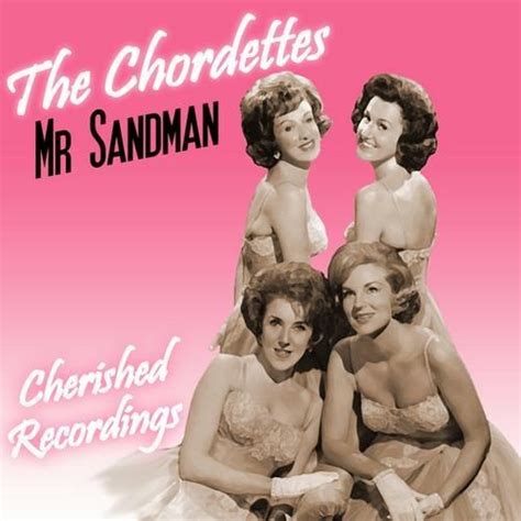 Mr. Sandman | The chordettes mr sandman, Sandman, Oldies music