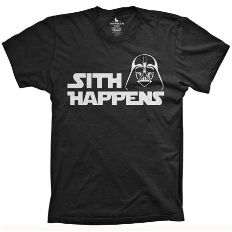 Sith Happens T-Shirt | Star Wars Shirts | Guerrilla Tees