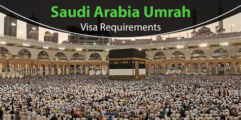 Saudi Arabia Umrah Visa Requirements