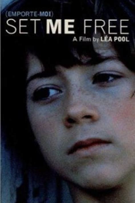 Set Me Free (1999) by Léa Pool