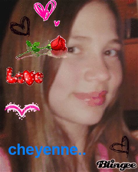 cheyenne... Picture #96417420 | Blingee.com