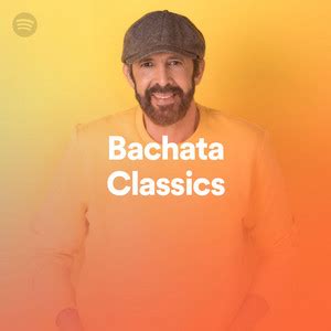 Bachata Classics on Spotify