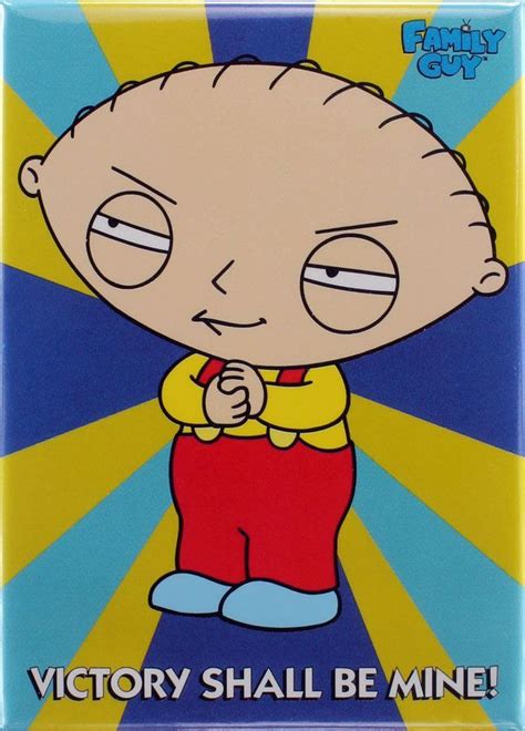 Victory Shall Be Mine! Magnet | Family guy stewie, Family guy, Family humor