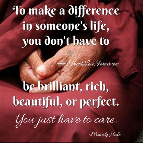 How you can make a difference in someone's life? | Wisdom quotes, Life, Photo quotes