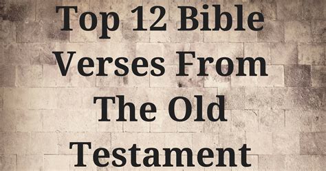 Top 12 Bible Verses From The Old Testament | ChristianQuotes.info