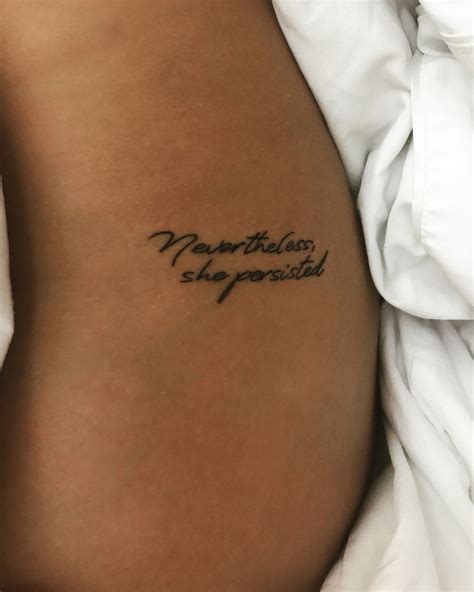 Nevertheless, she persisted tattoo | Hidden tattoos, Tasteful tattoos, Waist tattoos