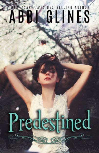 Predestined (Existence Trilogy Series #2) by Abbi Glines | NOOK Book ...