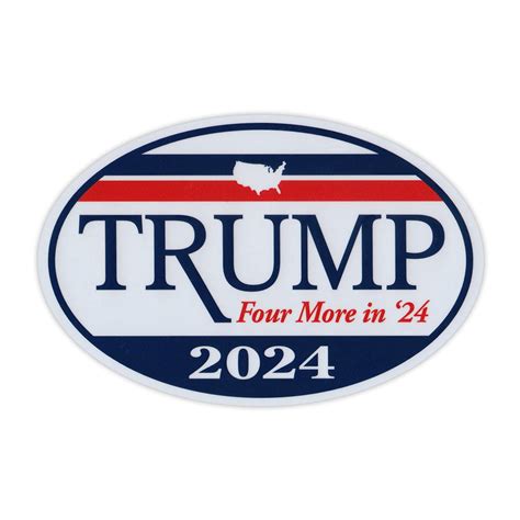 Oval Shaped Magnet - Donald Trump For President 2024 - Four More in '24 - Republican Party ...