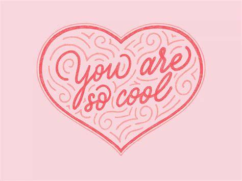 You are so cool - Hand lettering by Bre McCallum on Dribbble