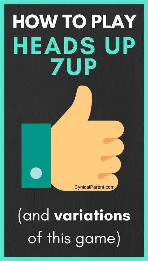 How to Play Heads Up 7Up (and variations of this game) - Cynical Parent | Heads up game, Heads ...