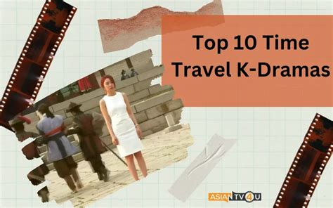 Top 10 Time Travel K-Dramas - Asiantv4u