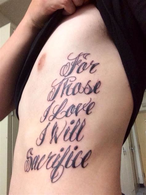 My marine friend got this - "For those I love I will sacrifice." | Tattoos, Tattoo quotes, Tatting