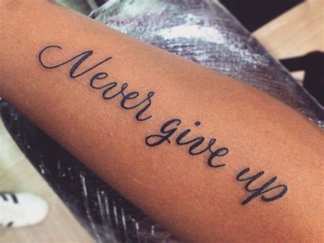 Never Give Up Never Give In Tattoo