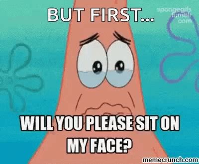 Patrick Sit On My Face GIF - Patrick Sit On My Face - Discover & Share GIFs
