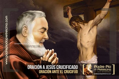 Oración a Jesucristo Crucificado - Oración ante el Crucifijo