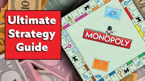 The Ultimate Monopoly Strategy Guide