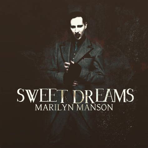 Nanasushi Reviews: Song Review: "Sweet Dreams (Are Made of These)" by Marilyn Manson