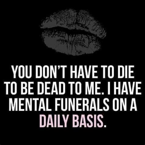 💯 😂💪 | Dead to me, Quotes, Funeral