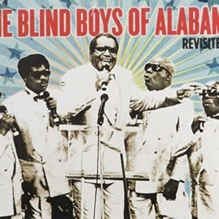 The Blind Boys Of Alabama - Revisited Lyrics and Tracklist | Genius