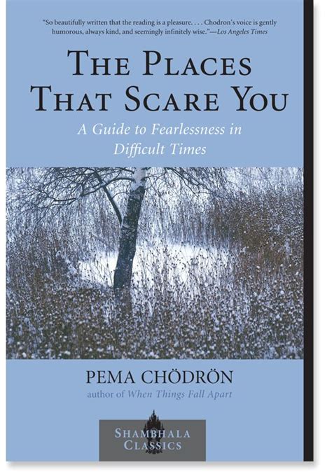 The Places That Scare You | Pema chodron, Pema chodron books, When things fall apart