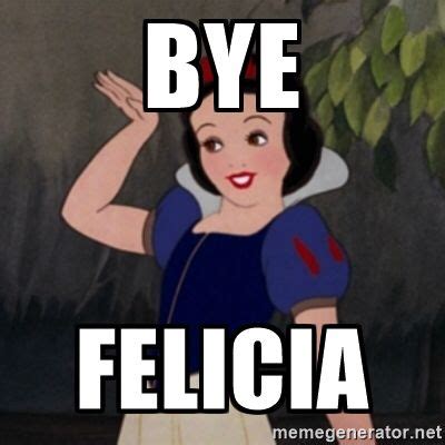 an image of snow white holding her hands up with the words bye felica on it