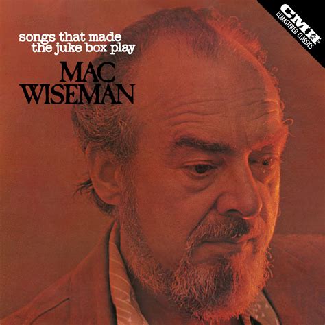 Mac Wiseman - Songs that Made the Juke Box Play - MP3