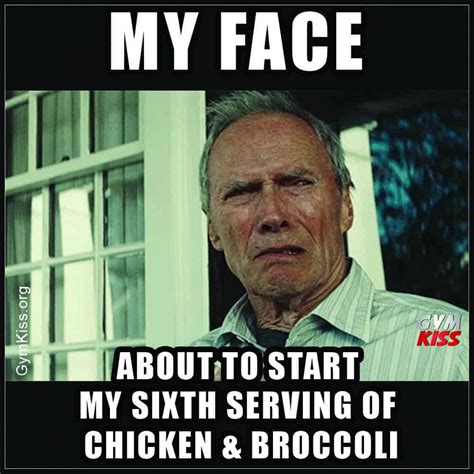 My Face About To Start My Sixth Serving Of Chicken Broccoli | Gym memes funny, Workout humor ...