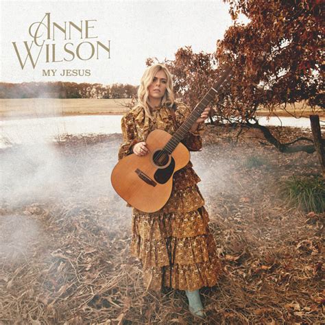 Anne Wilson’s Debut Album, “My Jesus,” Available Now