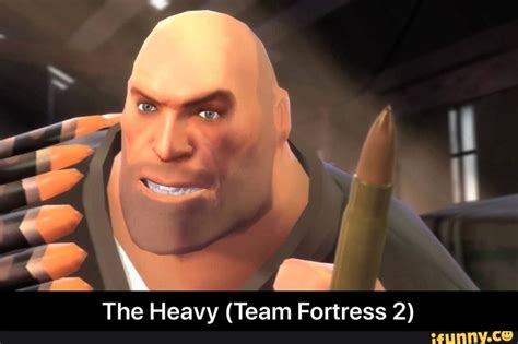 Team Fortress 2 Heavy, Big Friends, Most Played, Tough Guy, Best ...