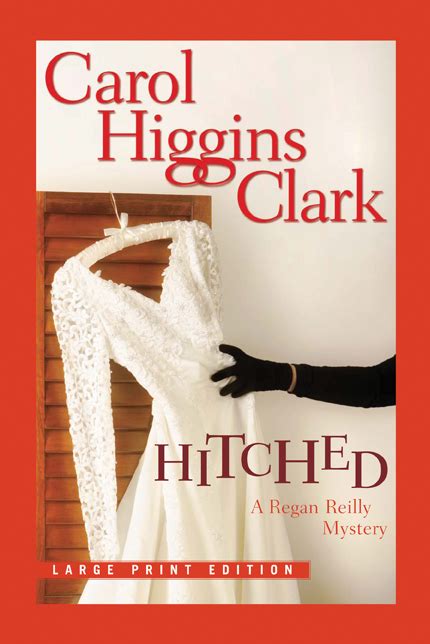 Hitched | Book by Carol Higgins Clark | Official Publisher Page | Simon & Schuster