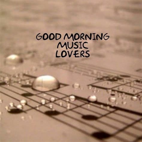 Good morning, music lovers 🎶 🎶 | Good morning music, Morning music ...