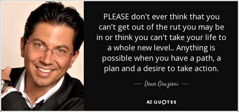 QUOTES BY DEAN GRAZIOSI | A-Z Quotes