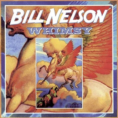 Bill Nelson - Whimsy Lyrics and Tracklist | Genius