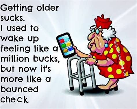 getting older funny quotes quote lol funny quote funny quotes age humor ...