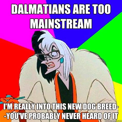 Hipster Cruella memes | quickmeme