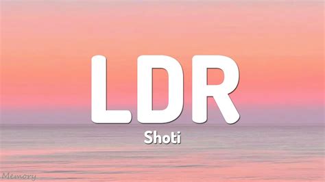 Shoti - LDR (Lyrics) - YouTube