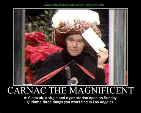 MOTIVATIONAL POSTERS: CARNAC THE MAGNIFICENT