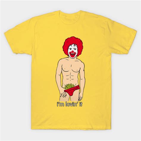 I'm Lovin' it - Im Lovin It - T-Shirt | TeePublic