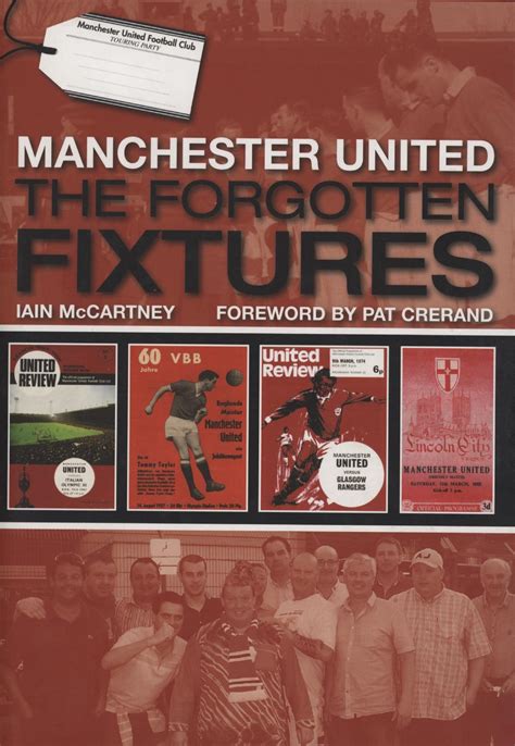 MANCHESTER UNITED - THE FORGOTTEN FIXTURES - Football Club History ...