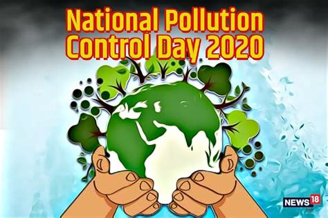 National Pollution Control Day 2020: जानें क्यों मनाते हैं नेश्नल पॉल्यूशन डे, क्या है इसके पीछे ...