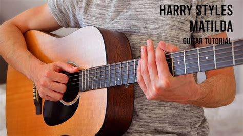 Harry Styles - Matilda EASY Guitar Tutorial With Chords / Lyrics - YouTube