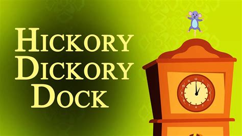 Hickory Dickory Dock - Nursery Rhymes for Kids - YouTube