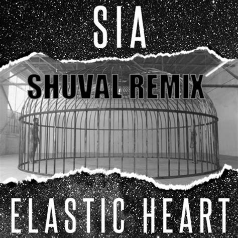 Stream Sia - Elastic Heart (SHUVAL Remix) [FREE DOWNLOAD] by SHUVAL ...