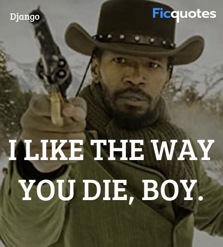 Django Unchained Quotes - Top Django Unchained Movie Quotes