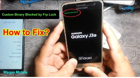 Samsung All Models Custom Binary Blocked by FRP Lock Solution by waqas mobile - YouTube