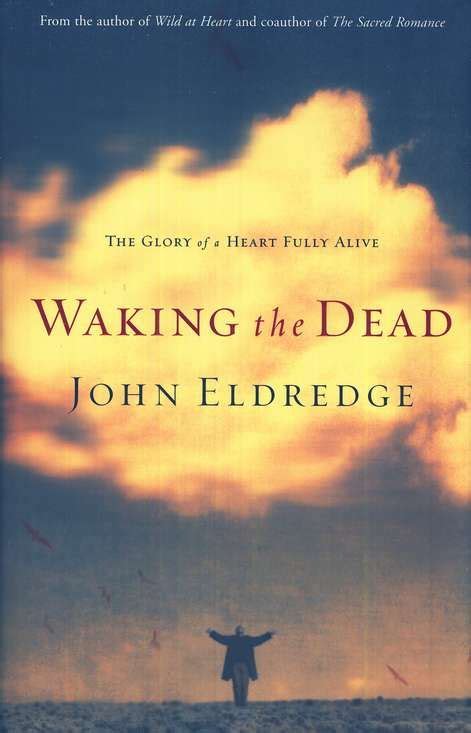 I pretty much love all John Eldredge books | Fiction books worth ...