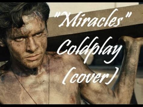 Miracles coldplay cover (unbroken soundtrack) - YouTube