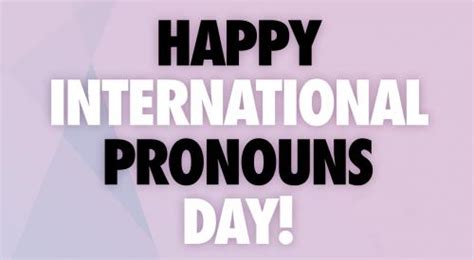 International Pronouns Day