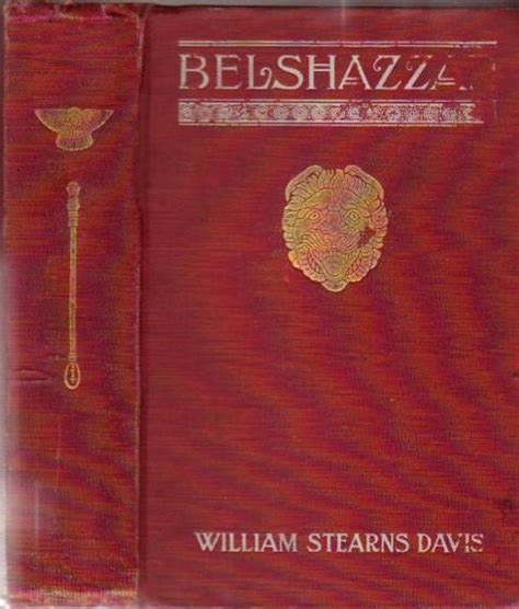 Belshazzar: A Tale of the Fall of Babylon by Davis, William Stearns ...