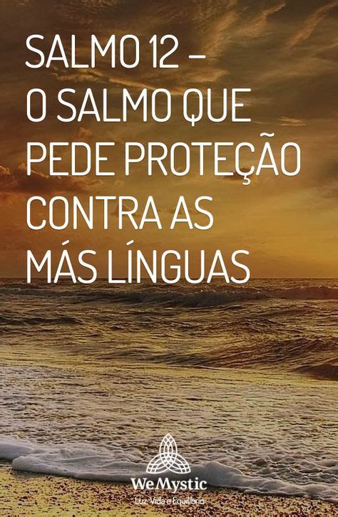 Salmo 12 – Proteção contra as más línguas - WeMystic Brasil | Salmos 12, Salmo, Salmos da bíblia